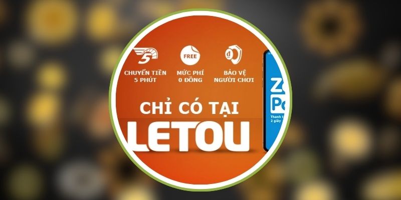Hướng Dẫn Nạp Tiền Letou – Trải Nghiệm Cá Cược Mượt Mà Tại Việt Nam 1 Lợi ích khi nạp tiền Letou